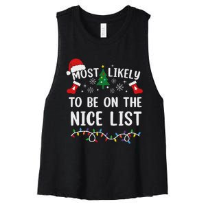 Most Likely To Be On The Nice List Matching Christmas Women's Racerback Cropped Tank