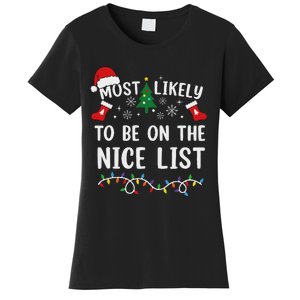 Most Likely To Be On The Nice List Matching Christmas Women's T-Shirt