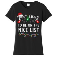 Most Likely To Be On The Nice List Matching Christmas Women's T-Shirt