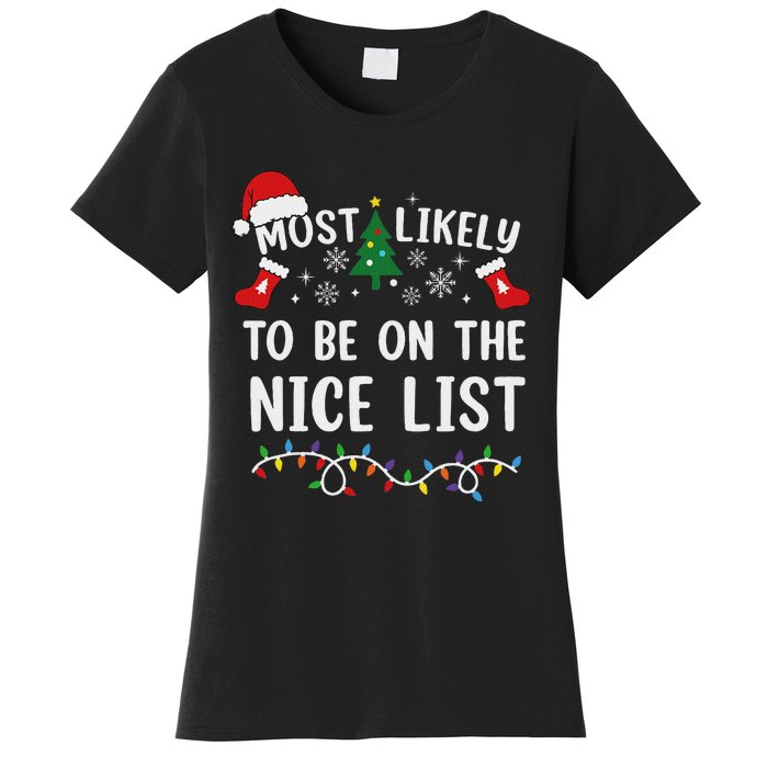 Most Likely To Be On The Nice List Matching Christmas Women's T-Shirt