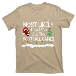 Most Likely To Watch All Football Games Christmas T-Shirt