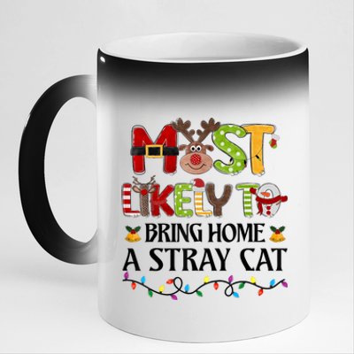 Most Likely To Bring Home A Stray Cat 11oz Black Color Changing Mug