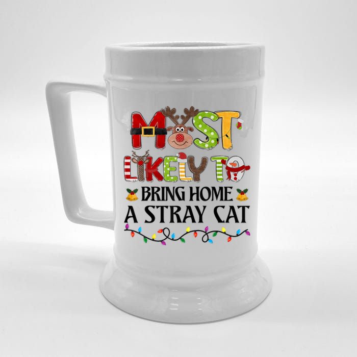 Most Likely To Bring Home A Stray Cat Beer Stein