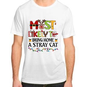 Most Likely To Bring Home A Stray Cat Adult ChromaSoft Performance T-Shirt