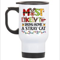 Most Likely To Bring Home A Stray Cat Stainless Steel Travel Mug