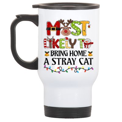 Most Likely To Bring Home A Stray Cat Stainless Steel Travel Mug