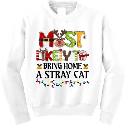 Most Likely To Bring Home A Stray Cat Kids Sweatshirt