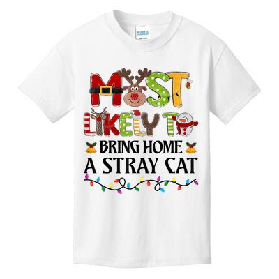 Most Likely To Bring Home A Stray Cat Kids T-Shirt