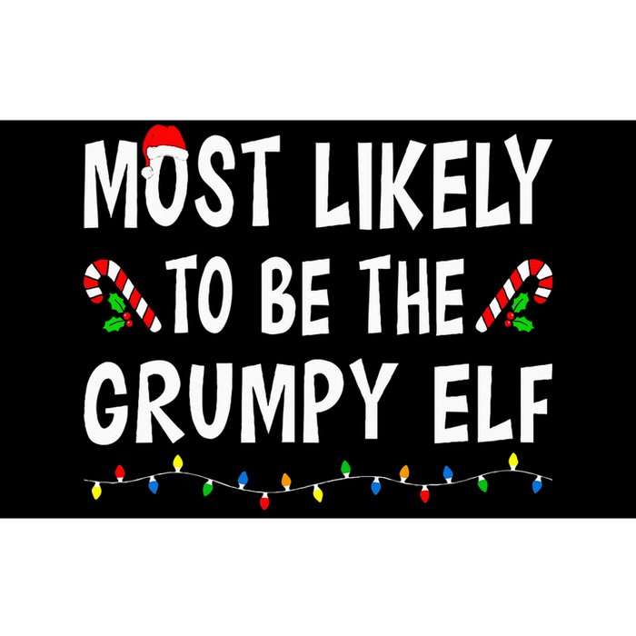 Most Likely To Be The Grumpy Elf Xmas Funny Family Christmas Bumper Sticker