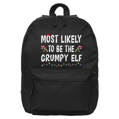 Most Likely To Be The Grumpy Elf Xmas Funny Family Christmas 16 in Basic Backpack