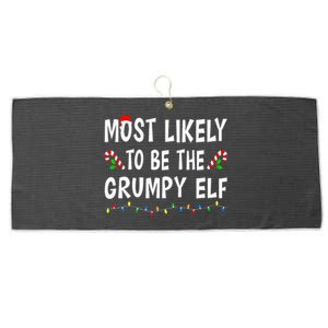 Most Likely To Be The Grumpy Elf Xmas Funny Family Christmas Large Microfiber Waffle Golf Towel