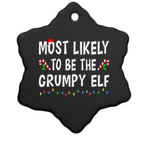 Most Likely To Be The Grumpy Elf Xmas Funny Family Christmas Ceramic Star Ornament