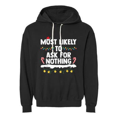 Most Likely To Ask For Nothing Matching Family Christmas Garment-Dyed Fleece Hoodie