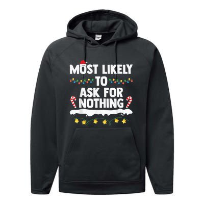 Most Likely To Ask For Nothing Matching Family Christmas Performance Fleece Hoodie