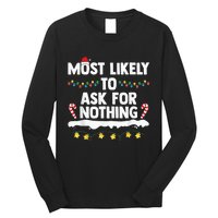 Most Likely To Ask For Nothing Matching Family Christmas Long Sleeve Shirt