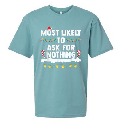 Most Likely To Ask For Nothing Matching Family Christmas Sueded Cloud Jersey T-Shirt