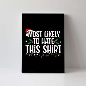 Most Likely To Hate This Matching Christmas Canvas