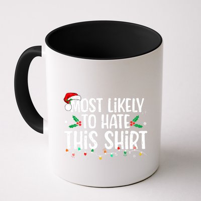 Most Likely To Hate This Matching Christmas Coffee Mug