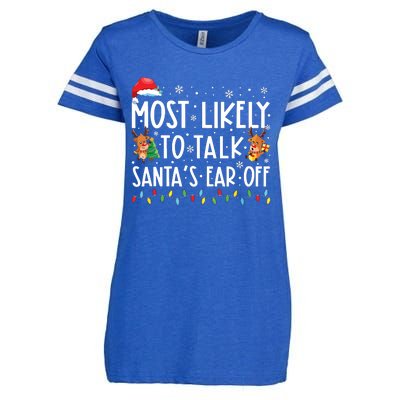 Most Likely To Talk Santas Ear Off Family Christmas Pajamas Enza Ladies Jersey Football T-Shirt