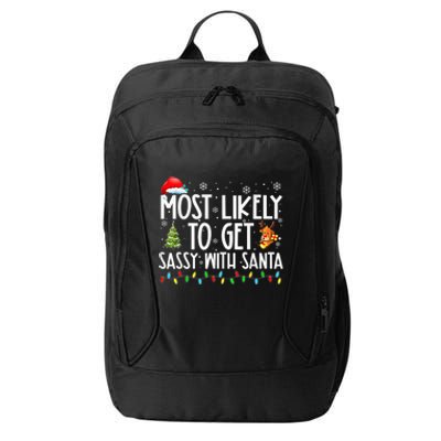 Most Likely To Get Sassy With Santa Funny Family Christmas City Backpack