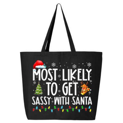 Most Likely To Get Sassy With Santa Funny Family Christmas 25L Jumbo Tote