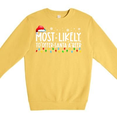 Most Likely To Offer Santa A Beer Funny Christmas Premium Crewneck Sweatshirt