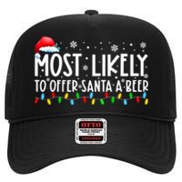 Most Likely To Offer Santa A Beer Funny Christmas High Crown Mesh Back Trucker Hat