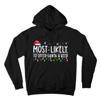 Most Likely To Offer Santa A Beer Funny Christmas Hoodie