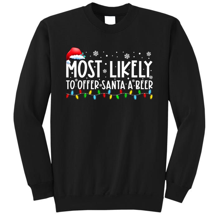 Most Likely To Offer Santa A Beer Funny Christmas Sweatshirt