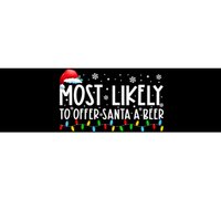 Most Likely To Offer Santa A Beer Funny Christmas Bumper Sticker