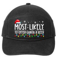 Most Likely To Offer Santa A Beer Funny Christmas 7-Panel Snapback Hat