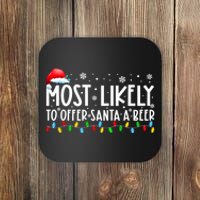 Most Likely To Offer Santa A Beer Funny Christmas Coaster