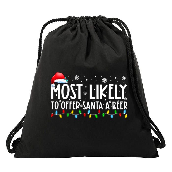 Most Likely To Offer Santa A Beer Funny Christmas Drawstring Bag