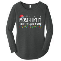 Most Likely To Offer Santa A Beer Funny Christmas Women's Perfect Tri Tunic Long Sleeve Shirt