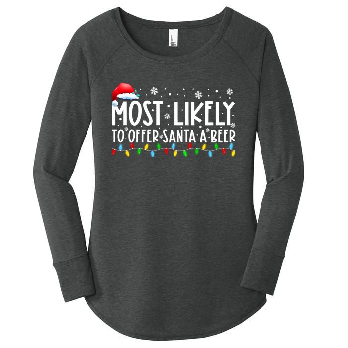 Most Likely To Offer Santa A Beer Funny Christmas Women's Perfect Tri Tunic Long Sleeve Shirt