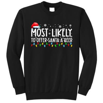 Most Likely To Offer Santa A Beer Funny Christmas Tall Sweatshirt