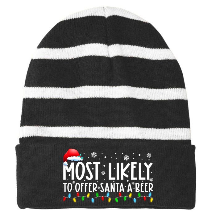 Most Likely To Offer Santa A Beer Funny Christmas Striped Beanie with Solid Band