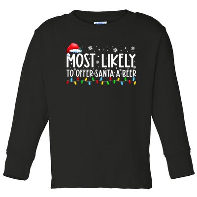 Most Likely To Offer Santa A Beer Funny Christmas Toddler Long Sleeve Shirt