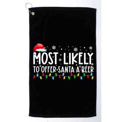 Most Likely To Offer Santa A Beer Funny Christmas Platinum Collection Golf Towel