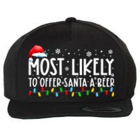 Most Likely To Offer Santa A Beer Funny Christmas Wool Snapback Cap