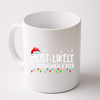 Most Likely To Offer Santa A Beer Funny Christmas Coffee Mug