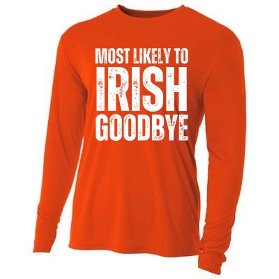 Most Likely To Irish Goodbye Tee St Patricks Day Drinking Cooling Performance Long Sleeve Crew