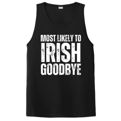 Most Likely To Irish Goodbye Tee St Patricks Day Drinking PosiCharge Competitor Tank