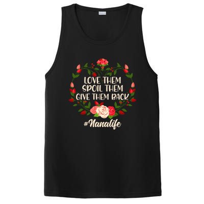 Mom Love Them Spoil The Give Them Back Nana Life Mothers Day Gift PosiCharge Competitor Tank