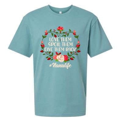 Mom Love Them Spoil The Give Them Back Nana Life Mothers Day Gift Sueded Cloud Jersey T-Shirt