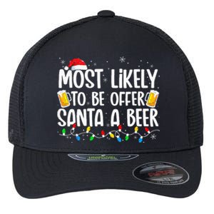 Most Likely To Offer Santa A Beer Funny Drinking Christmas Flexfit Unipanel Trucker Cap