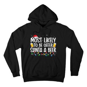 Most Likely To Offer Santa A Beer Funny Drinking Christmas Hoodie