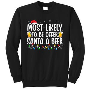 Most Likely To Offer Santa A Beer Funny Drinking Christmas Sweatshirt