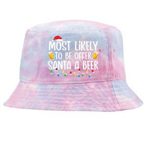 Most Likely To Offer Santa A Beer Funny Drinking Christmas Tie-Dyed Bucket Hat