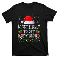 Most Likely To Get Sassy With Santa Matching Christmas T-Shirt